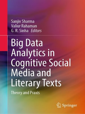 cover image of Big Data Analytics in Cognitive Social Media and Literary Texts